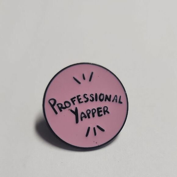 Pink 'Professional Yapper' Enamel Pin - Picture 1 of 3
